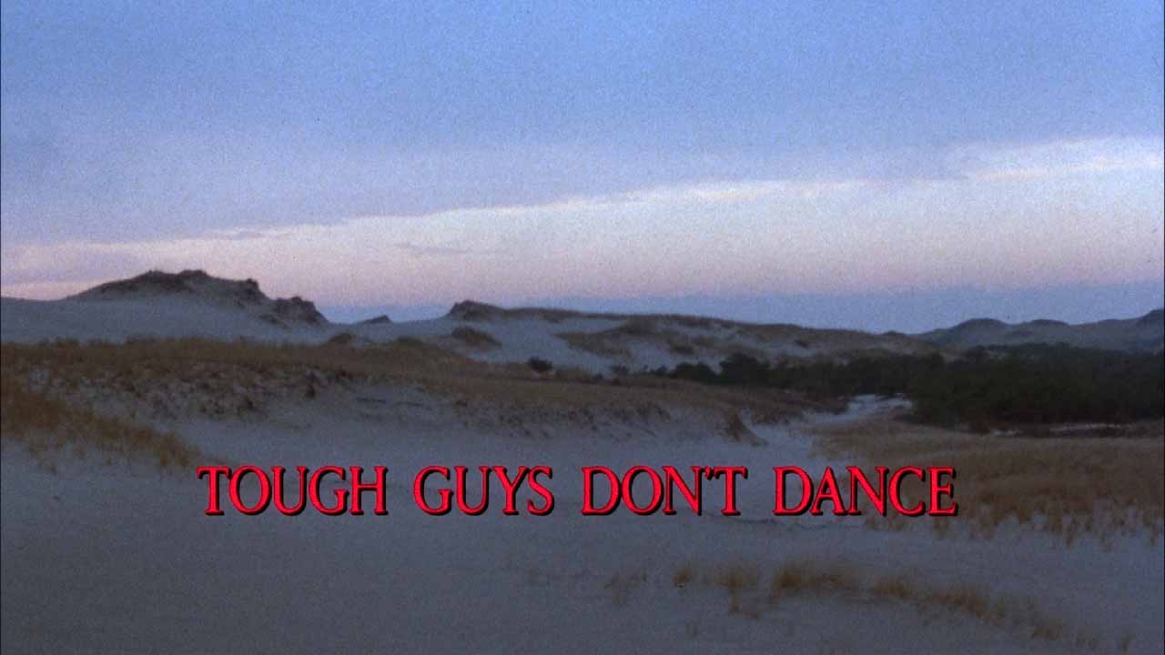 Tough guys don't dance movie